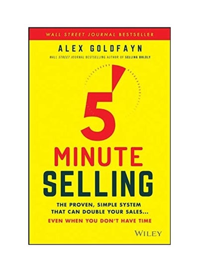 اشتري 5-Minute Selling: The Proven, Simple System That Can Double Your Sales ... Even When You Don't Have Time Hardcover English by Alex Goldfayn في مصر