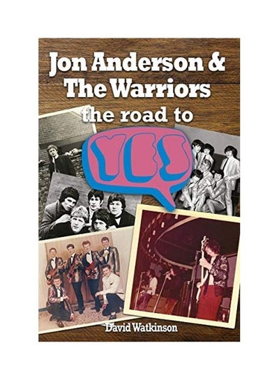 Buy Jon Anderson and the Warriors: The Road to Yes paperback english in UAE