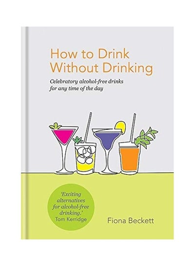 اشتري How To Drink Without Drinking Hardcover في الامارات