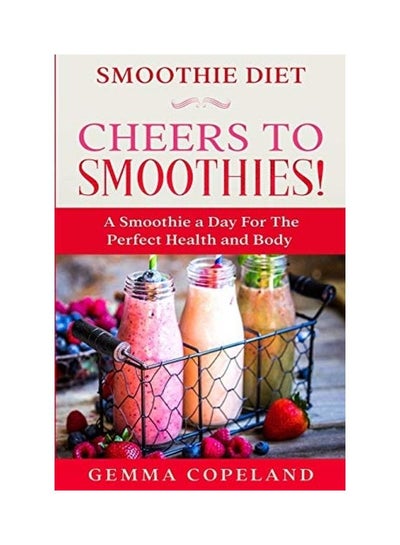 Buy Cheers To Smoothies paperback english in UAE