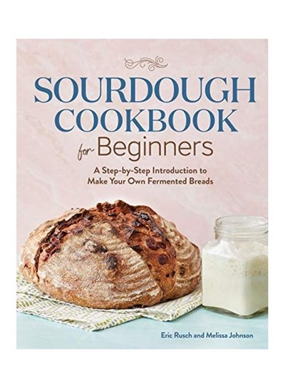 اشتري Sourdough Cookbook For Beginners Paperback في الامارات