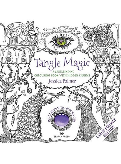 Buy Tangle Magic - Large Format Edition: A Spellbinding Colouring Book With Hidden Charms paperback english in UAE