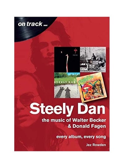 Buy Steely Dan: Every Album, Every Song paperback english in UAE