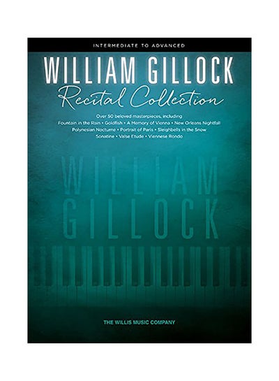 Buy William Gillock Recital Collection: Intermediate to Advanced Level paperback english - 2017 in UAE