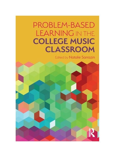 اشتري Problem-Based Learning In The College Music Classroom Paperback في الامارات