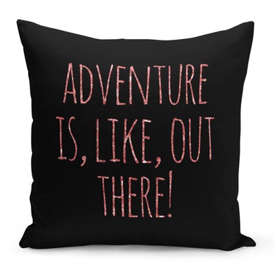 Buy Adventure Is, Like, Out There Printed Decorative Pillow Black/Pink 16x16inch in Saudi Arabia