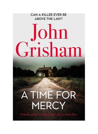 Buy A Time For Mercy Hardcover English by John Grisham in UAE