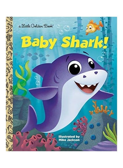 Buy Baby Shark! Hardcover English by Golden Books in UAE