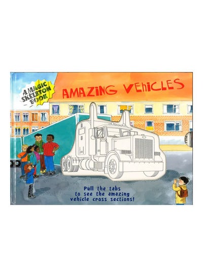 Buy Amazing Vehicles: A Magic Skeleton Book hardcover english - 19-Dec-11 in Egypt