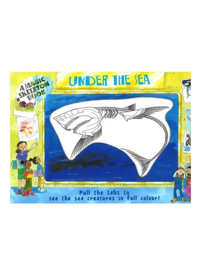 اشتري A Magic Skeleton Book: Under The Sea Hardcover الإنجليزية by Alligator في مصر