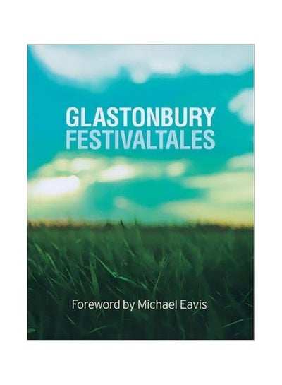 اشتري Glastonbury Festivaltales Paperback 25 في الامارات