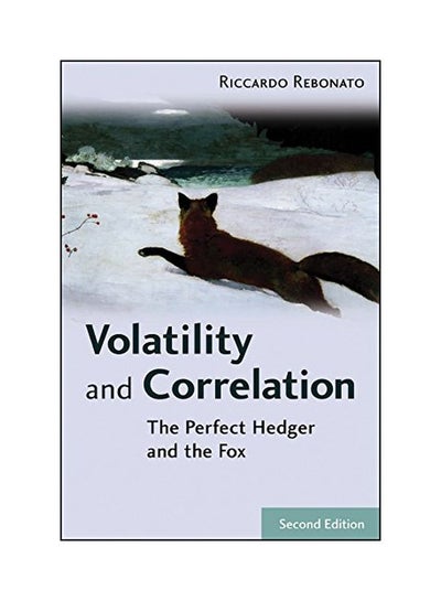 اشتري Volatility And Correlation: The Perfect Hedger And The Fox Paperback الإنجليزية by Riccardo Rebonato - 20 Sep 2004 في الامارات