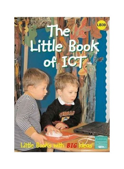 اشتري The Little Book Of ICT غلاف ورقي اللغة الإنجليزية by Andrew Trythall - April 2005 في الامارات