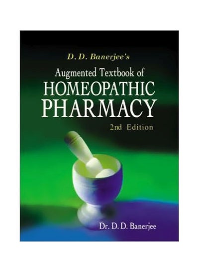 Buy Augmented Textbook Of Homoeopathy Pharmacy Paperback 2 in UAE