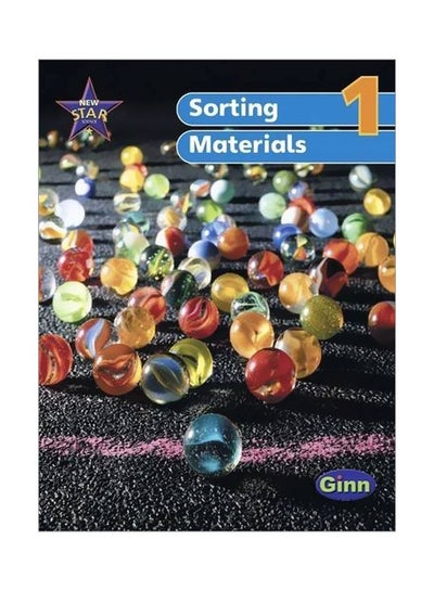 Buy New Star Science 1: Sorting Materials Paperback English by Rosemary Feasey - 29 Jun 2001 in UAE