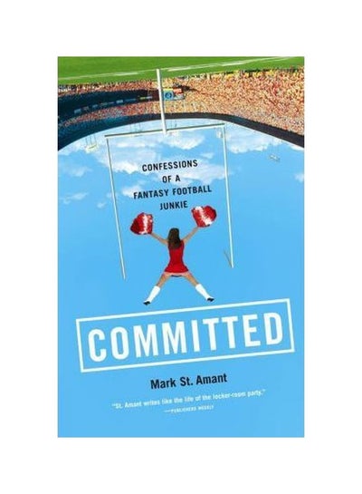 اشتري Committed: Confessions Of A Fantasy Football Junkie Paperback في الامارات