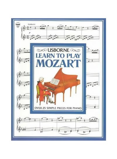 اشتري Learn To Play Mozart غلاف ورقي اللغة الإنجليزية by Michael Durnin - 31 Dec 1995 في الامارات