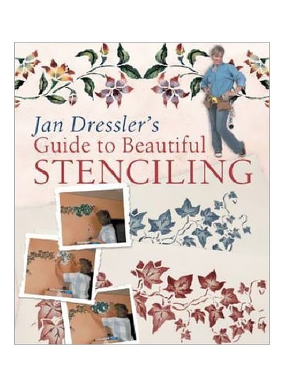 اشتري Guide To Beautiful Stenciling Paperback English by James Morwood - 36132 في الامارات