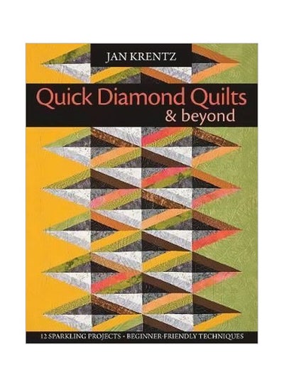 Buy Quick Diamond Quilts And Beyond paperback english - 01 Apr 2010 in UAE