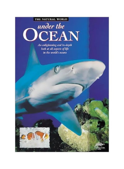 Buy Under The Ocean: An Culightening And In Depth Look At All Aspect Of Life In World's Oceans paperback english - 26 Jun 1999 in UAE