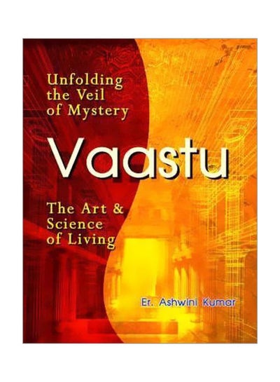 اشتري Vaastu : The Art And Science Of Living Paperback English by Ashwini Kumar - 01 Nov 2005 في الامارات