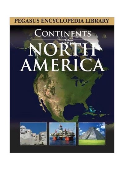 Buy Continents North America Paperback English by Pegasus - 10 Mar 2017 in UAE
