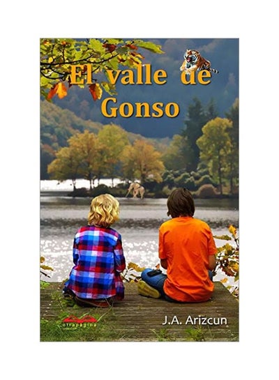 اشتري El Valle De Gonso Paperback الإسبانية by J. A. Arizcun - 14 Oct 2015 في الامارات