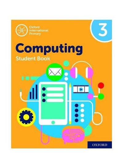 Buy Oxford International Primary Computing: Student Book 3 paperback english in UAE