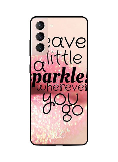 Buy Printed Case Cover -for Samsung Galaxy S21 Leave Little A Sparkle Leave Little A Sparkle in Egypt