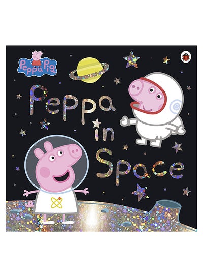 اشتري Peppa in Space paperback english - 13-Jun-19 في الامارات