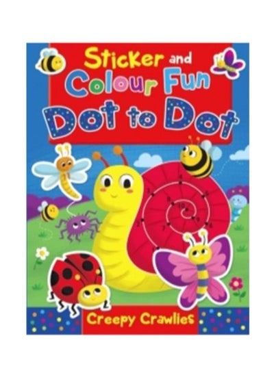 اشتري Sticker And Colour Fun Dot To Dot Creepy Crawlies Activity Book paperback english في مصر