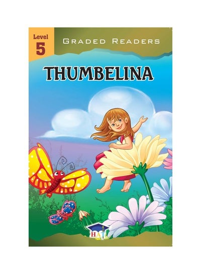 اشتري Graded English Readers Level 5 : Thumbelina paperback english في السعودية