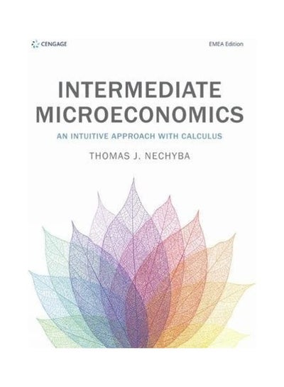 Buy Intermediate Microeconomics An Intuitive Approach With Calculus Paperback English by Thomas Nechyba - 38543 in Egypt