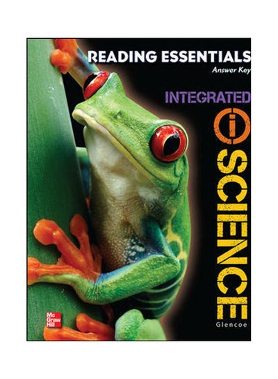 Buy Glencoe Integrated Iscience, Course 1, Grade 6, Reading Essentials, Answer Key paperback english - 2011 in Egypt