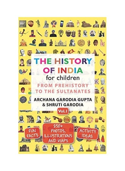 اشتري The History Of India For Children Vol. 1 Paperback الإنجليزية by Archana Garodia Gupta - 43318 في الامارات