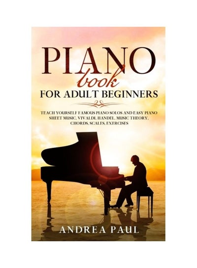 اشتري Piano Book For Adult Beginners paperback english في الامارات