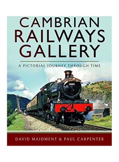 Buy Cambrian Railways Gallery A Pictorial Journey Through Time hardcover english in UAE