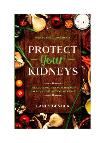 Buy Protect Your Kidneys paperback english in UAE