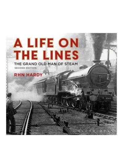 Buy A Life On The Lines The Grand Old Man Of Steam hardcover english in UAE