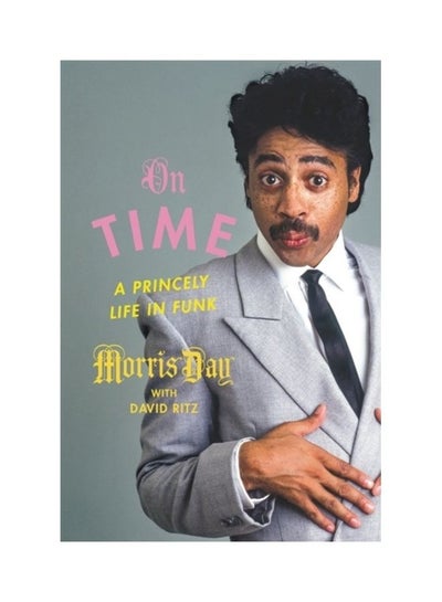 اشتري On Time: A Princely Life In Funk Paperback الإنجليزية by Morris Day في الامارات