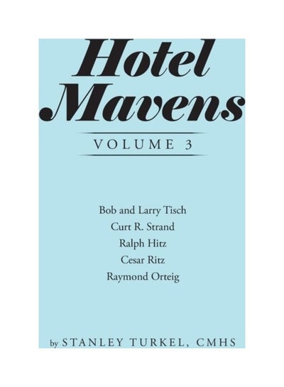 اشتري Hotel Mavens Paperback الإنجليزية by Stanley Turkel Cmhs في الامارات