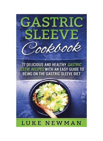 Buy Gastric Sleeve Cookbook hardcover english in UAE