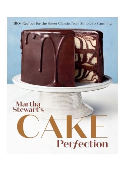 Buy Martha Stewart's Cake Perfection: 100 Plus Recipes For The Sweet Classic, From Simple To Stunning Hardcover English in UAE