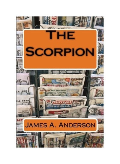 Buy The Scorpion Paperback English by James a. Anderson in UAE