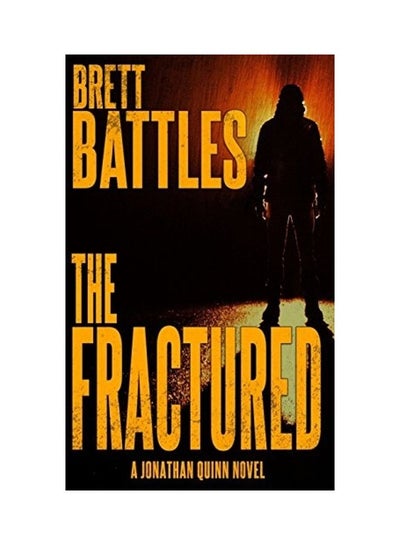 اشتري The Fractured Paperback الإنجليزية by Brett Battles في الامارات