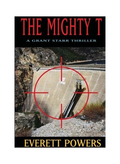 اشتري The Mighty T Paperback الإنجليزية by Everett Powers في الامارات