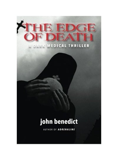 اشتري The Edge Of Death Paperback الإنجليزية by John Benedict في الامارات