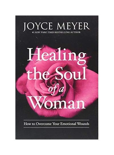 اشتري Healing The Soul Of A Woman Paperback الإنجليزية by Joyce Meyer في الامارات