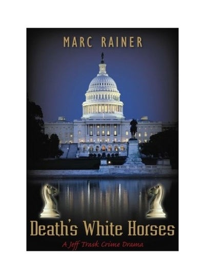 اشتري Death's White Horses Paperback الإنجليزية by Marc Rainer في الامارات