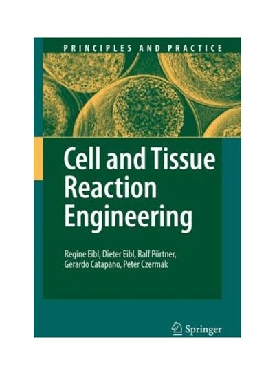 اشتري Cell And Tissue Reaction Engineering Hardcover English by Regine Eibl - 39872.0 في مصر